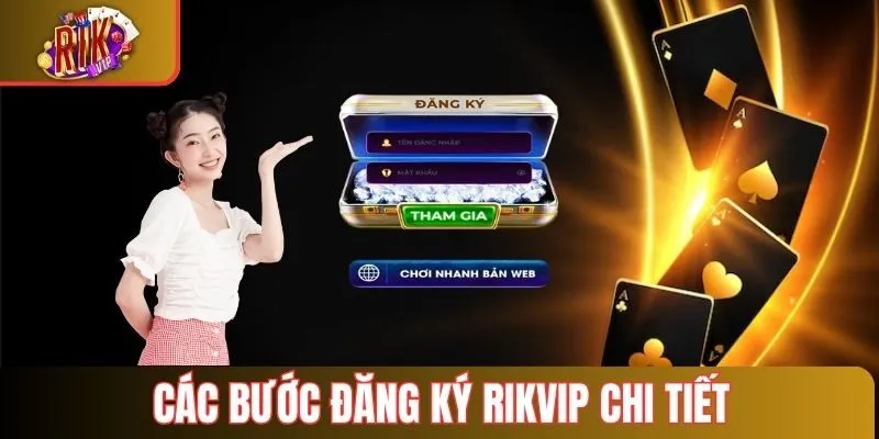 Các bước đăng ký Rikvip chi tiết trên các thiết bị