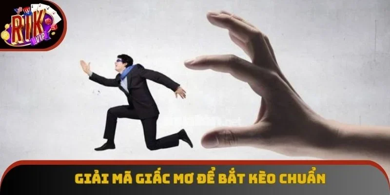 Ý nghĩa của cảnh mộng đuổi bắt