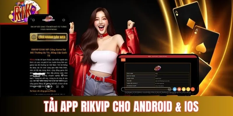 Quy trình tải app android và ios tại Rikvip
