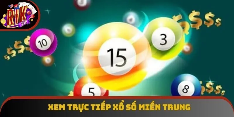 Trực tiếp xổ số miền Trung tại sân chơi Rikvip